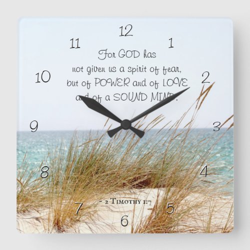 2 Timothy 17 God has not given a spirit of fear Square Wall Clock