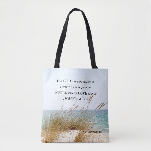 2 Timothy 17 God has not given a spirit of fear Tote Bag