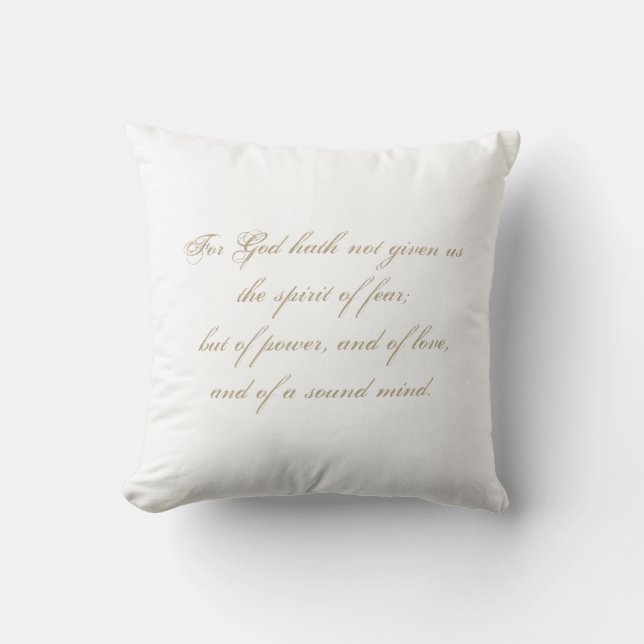 2 Timothy 1:7  Scripture Bible Verse Script Throw Pillow (Front)