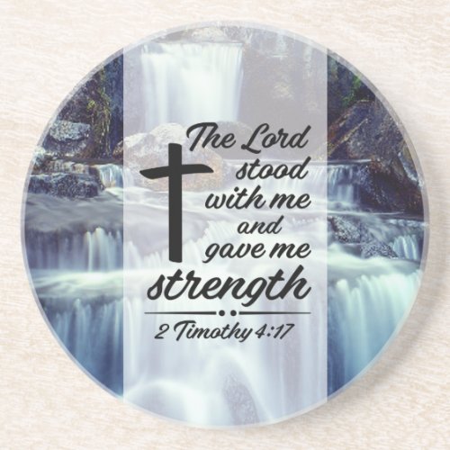 2 Timothy 417 The Lord Gave Me Strength Bible Coaster