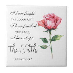 2 Timothy 4:7 - I have fought the good fight Ceramic Tile