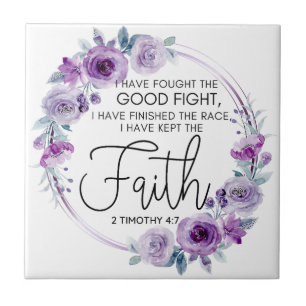2 Timothy 4:7 I have kept the faith Purple Floral Ceramic Tile