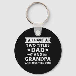 2 Titles Dad Grandpa Funny Fathers Grandparent Day Keychain