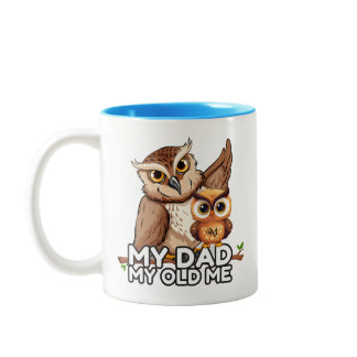 2-Tone Mug 11oz : My Dad My Old Me (blue)