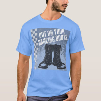 2 Tone Ska Music Put on Your Dancing Boots Skankin T-Shirt