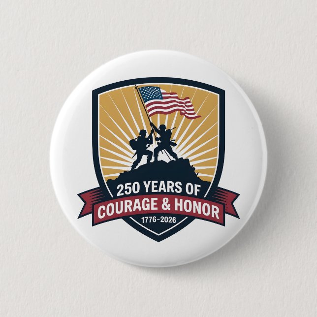2 USA 250th Anniversary Courage Honor Patriotic Button (Front)