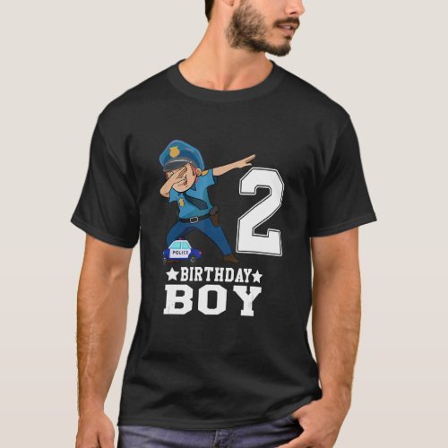 2 Year Old  2nd Birthday Boy Dabbing Police For So T_Shirt
