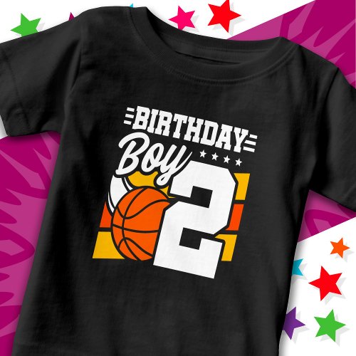 2 Year Old Basketball Party Theme 2nd Birthday Boy Baby T_Shirt