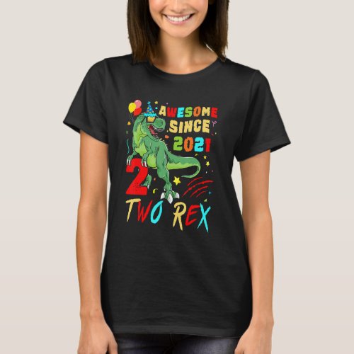 2 Year Old Dinosaur Awesome Since 2021 2nd Birthda T_Shirt