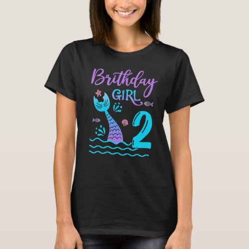 2 Year Old Gift Mermaid tail 2nd Birthday Girl Dau T_Shirt