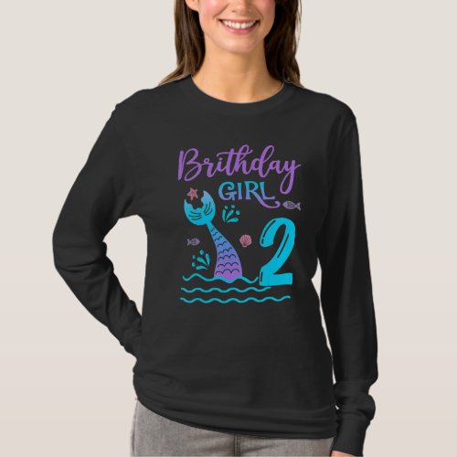 2 Year Old Gift Mermaid tail 2nd Birthday Girl Dau T_Shirt