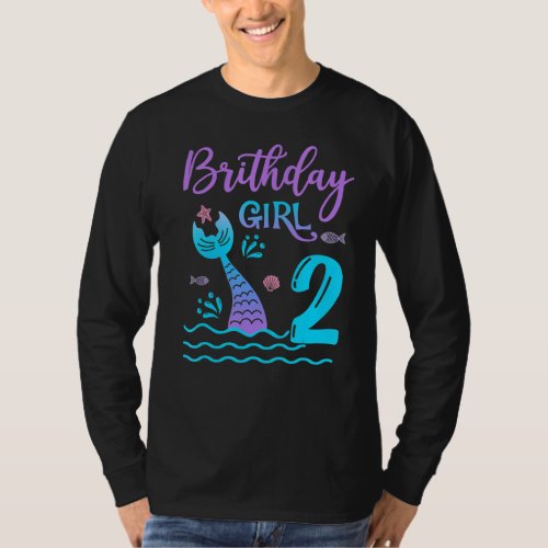 2 Year Old Gift Mermaid tail 2nd Birthday Girl Dau T_Shirt