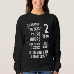 2 Years Married Funny 2nd Wedding Anniversary Sweatshirt