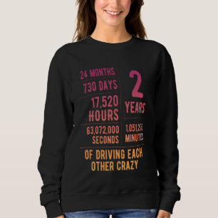 2 Years Married Funny 2nd Wedding Anniversary Sweatshirt