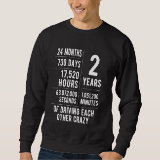 2 Years Married Funny 2nd Wedding Anniversary Sweatshirt