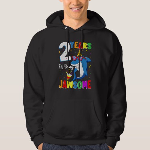 2 Years Of Being Jawsome Shark 2nd Birthday 2 Year Hoodie