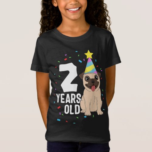 2 Years Old Birthday Pug Dog Lover Party 2nd Birth T_Shirt