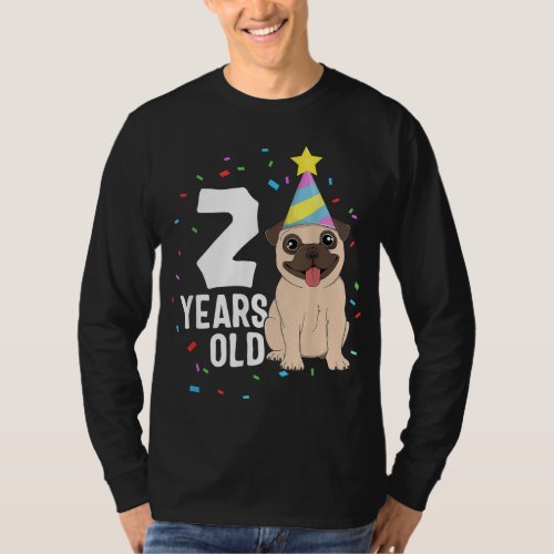 2 Years Old Birthday Pug Dog Lover Party 2nd Birth T_Shirt