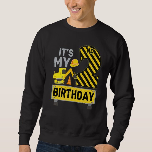 2 Years Old Boy It's My 2nd Birthday Construction  Sweatshirt (Front)