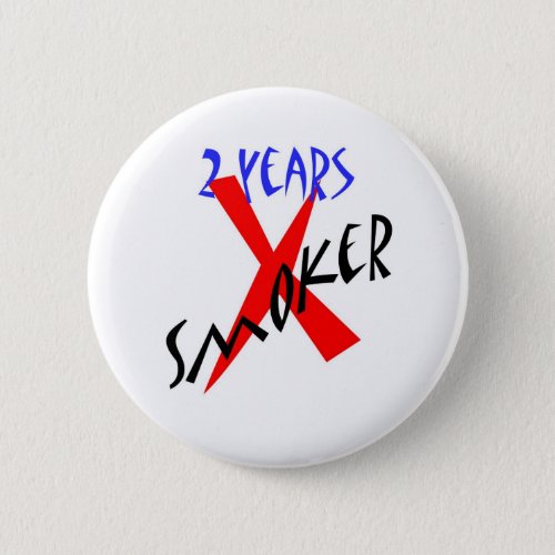 2 Years Red X_smoker Pinback Button