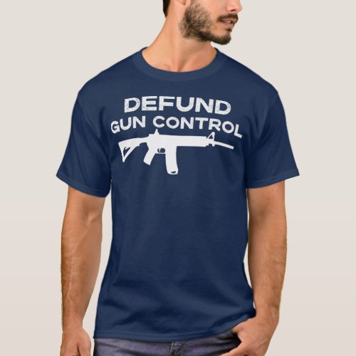 2A 2nd Amendment  Defund Gun Control  Gun Owner T_Shirt