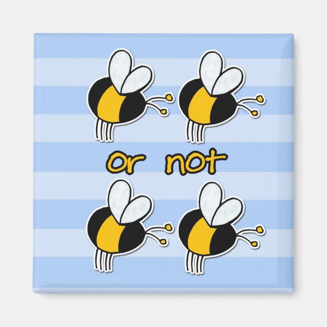 2b or not 2b magnet (Front)