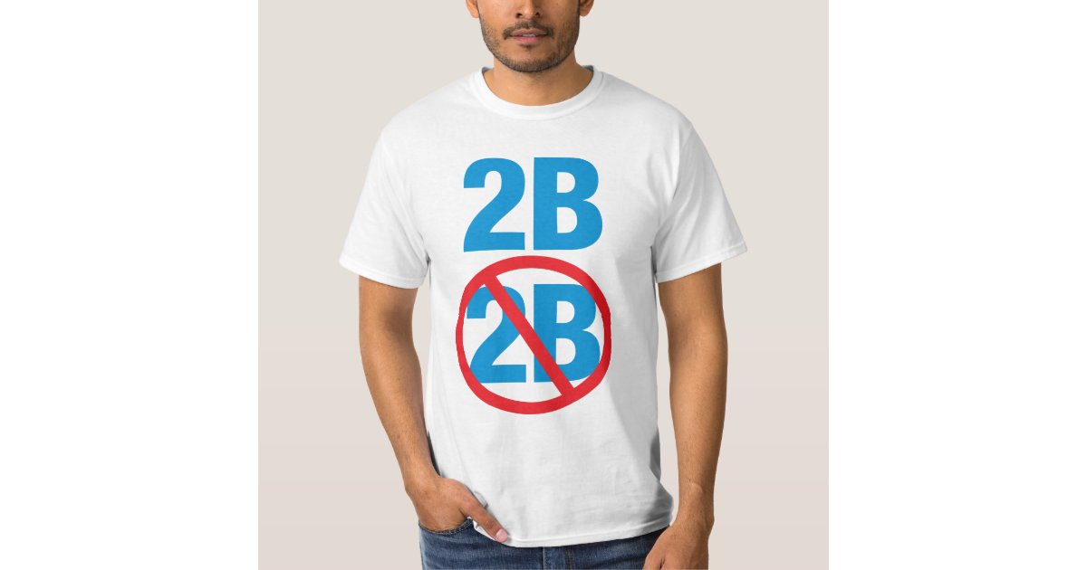 2b or not 2B Shakespeare Hamlet's morbid T-Shirt | Zazzle