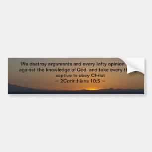 2Corinthians 10:5 Bumper Sticker