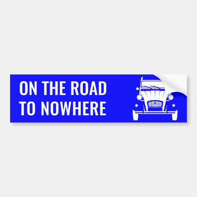 2CV 'ROAD TO NOWHERE' BUMPER STICKER (Front)