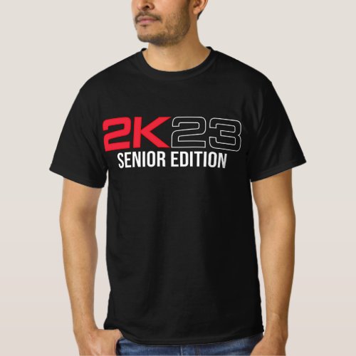 2K23 Senior Edition Class Of 2023 Graduation  T_Shirt