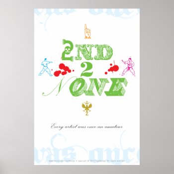 2nd 2 None Poster by ZunoDesign at Zazzle
