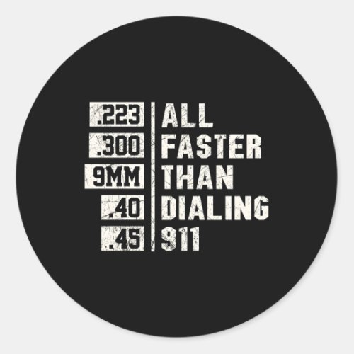 2Nd Adt 9Mm All Faster Than Calling 911 Classic Round Sticker