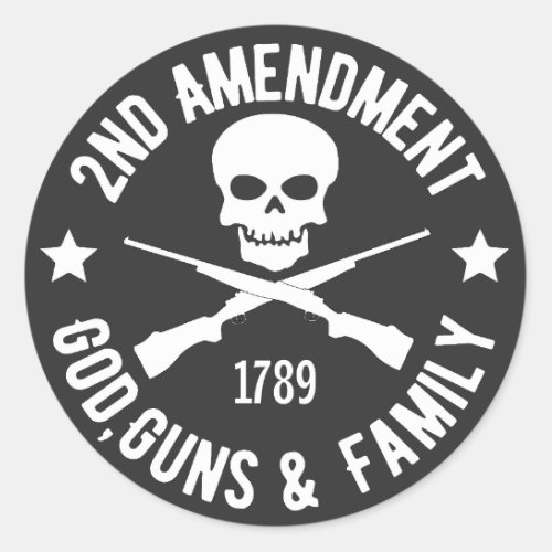 2nd Amendment God guns  Family  Classic Round Sticker