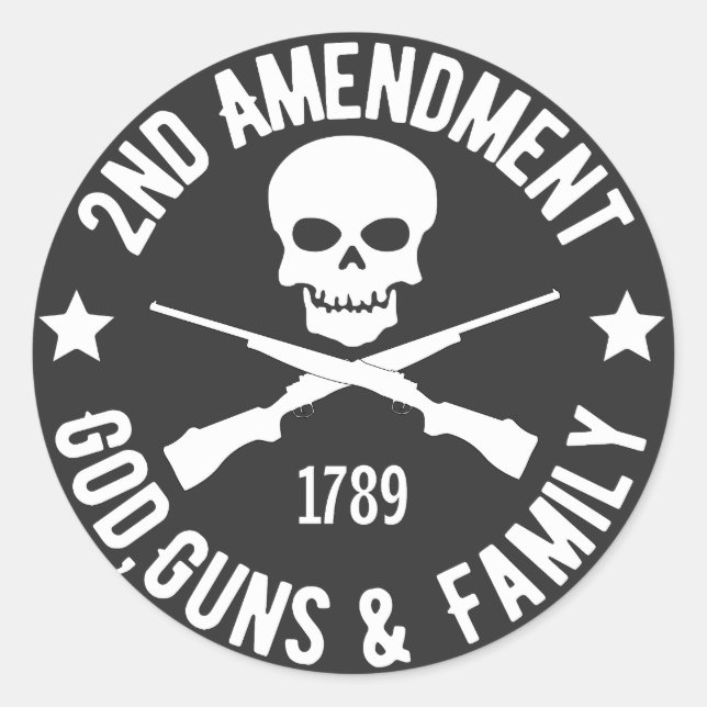 2nd Amendment, God, guns & Family  Classic Round Sticker (Front)