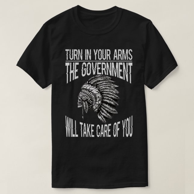2nd Amendment Gun Rights Support  Native American  T-Shirt (Design Front)