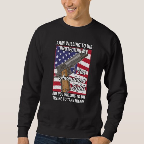 2nd Amendment Pro Gun Gun Rights  2 Sweatshirt