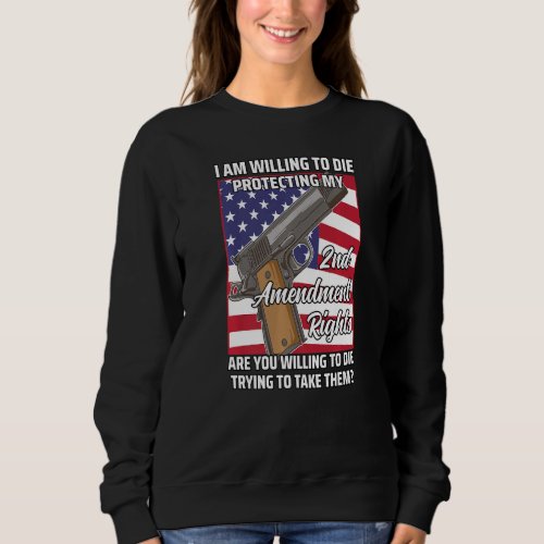 2nd Amendment Pro Gun Gun Rights  3 Sweatshirt