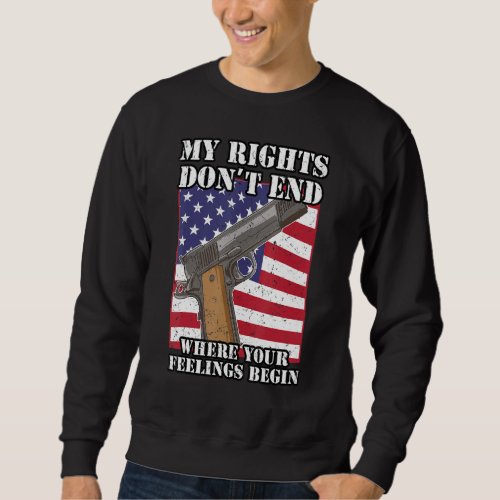 2nd Amendment Pro Gun Gun Rights 3 Sweatshirt