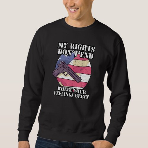 2nd Amendment Pro Gun Gun Rights  4 Sweatshirt