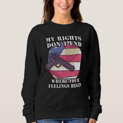 2nd Amendment Pro Gun Gun Rights 4 Sweatshirt