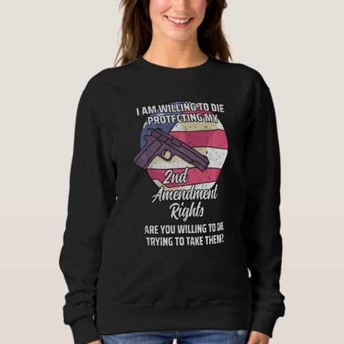 2nd Amendment Pro Gun Gun Rights  5 Sweatshirt
