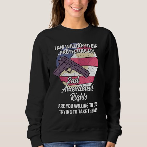 2nd Amendment Pro Gun Gun Rights 5 Sweatshirt