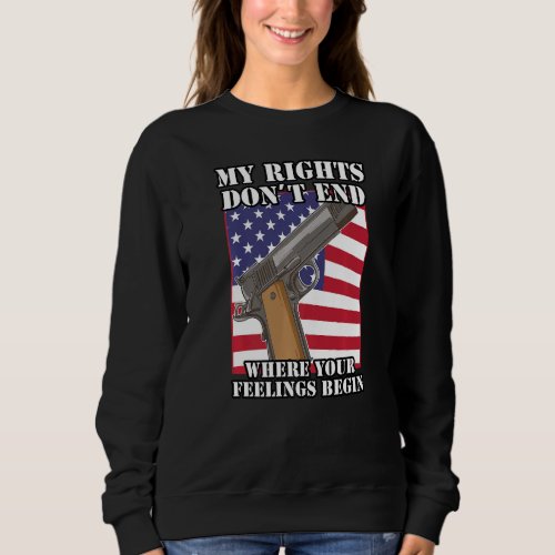 2nd Amendment Pro Gun Gun Rights  Sweatshirt