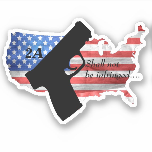 2nd Amendment Shall Not Be Infringed Pistol Flag Sticker (Front)