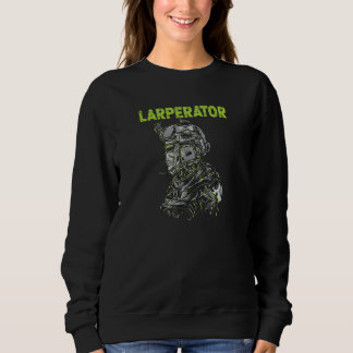 2nd Amendment Support 2A Funny Larperator Tactical Sweatshirt
