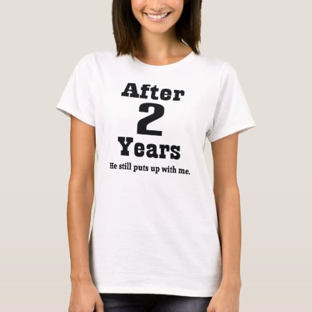 2nd Anniversary (funny) T-shirt