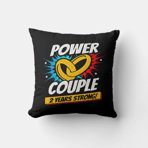 2nd Anniversary Married Couples 2 Years Strong Throw Pillow