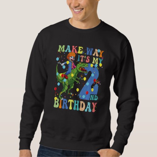 2nd Birthday Clown On Rex Dinosaur For 2 Year Old  Sweatshirt