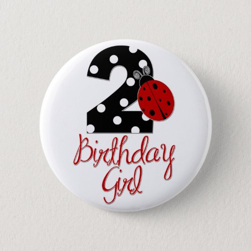 2nd Birthday Girl _ Ladybug _ 2 Lady Bug Button