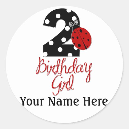 2nd Birthday Girl _ Ladybug _ 2 Lady Bug Classic Round Sticker